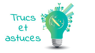 Trucs et astuces